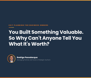 You Built Something Valuable. So Why Can’t Anyone Tell You What It’s Worth?